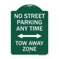 Signmission No Street Parking Anytime Tow Away Zone With Bidirectional Arrow, A-DES-GW-1824-23569 A-DES-GW-1824-23569